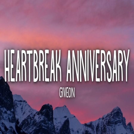 Heartbreak Anniversary