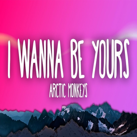 Wanna Be Yours