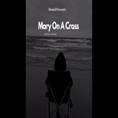 Mary On A Cross Slowed Reverb