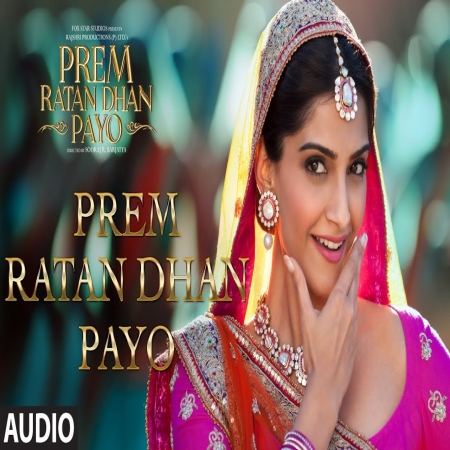 Prem Ratan Dhan Payo