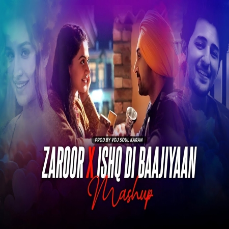 Zaroor x ishq Di Baajiyaan