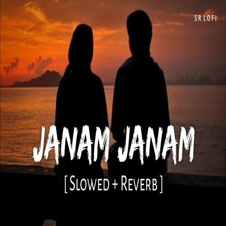 Janam Janam Slowed Reverb