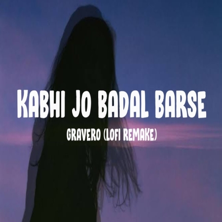 Kabhi Jo Badal Barse Slowed Reverb