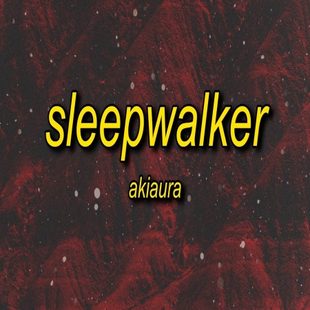 Sleepwalker Slowed