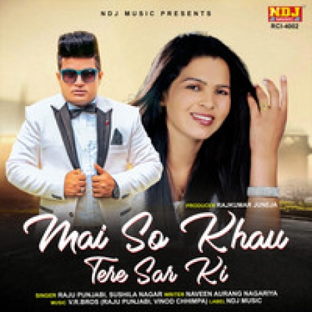 Mai Sou Khau Tere Sir Ki